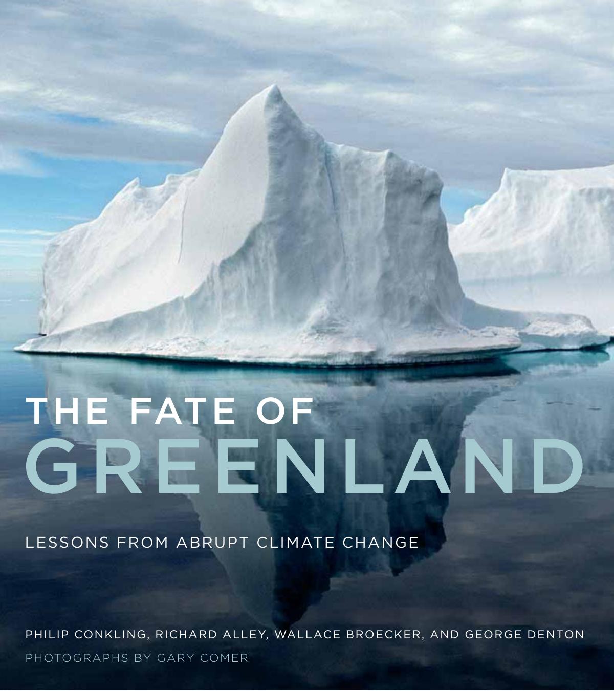 Fate Of Greenland Conkling Philip W Alley Richard B Broecker