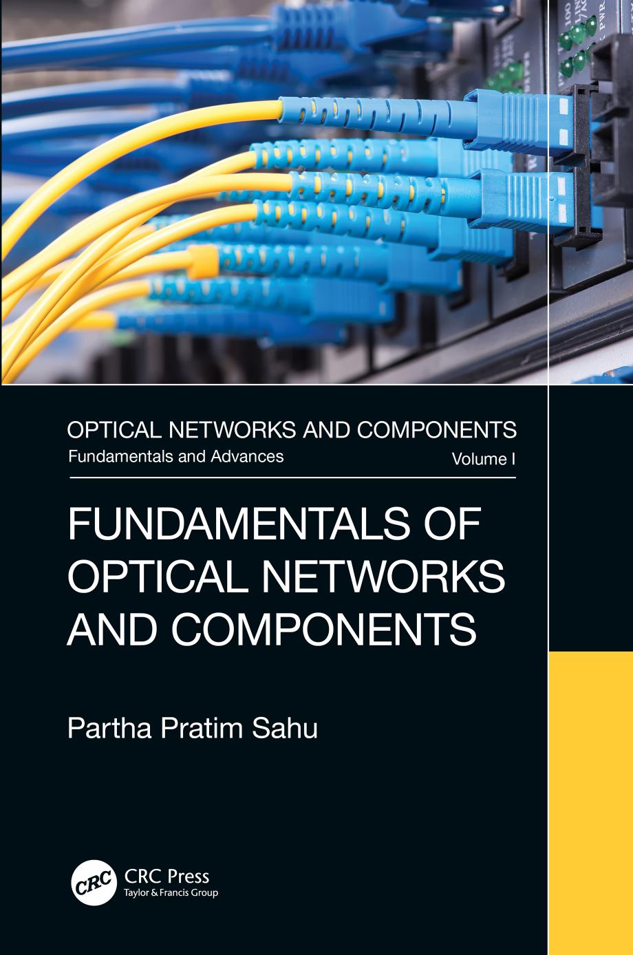 Fundamentals Of Optical Networks And Components Partha Pratim Sahu