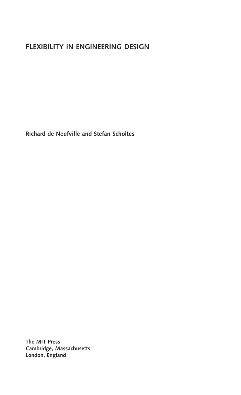Flexibility In Engineering Design Richard De Neufville Stefan Scholtes