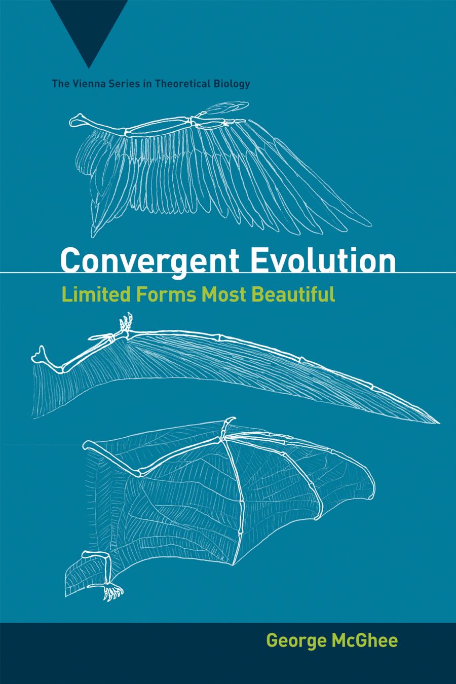 Convergent Evolution Limited Forms Most Beautiful George R Mcghee Gerd B Mller Katrin Schfer