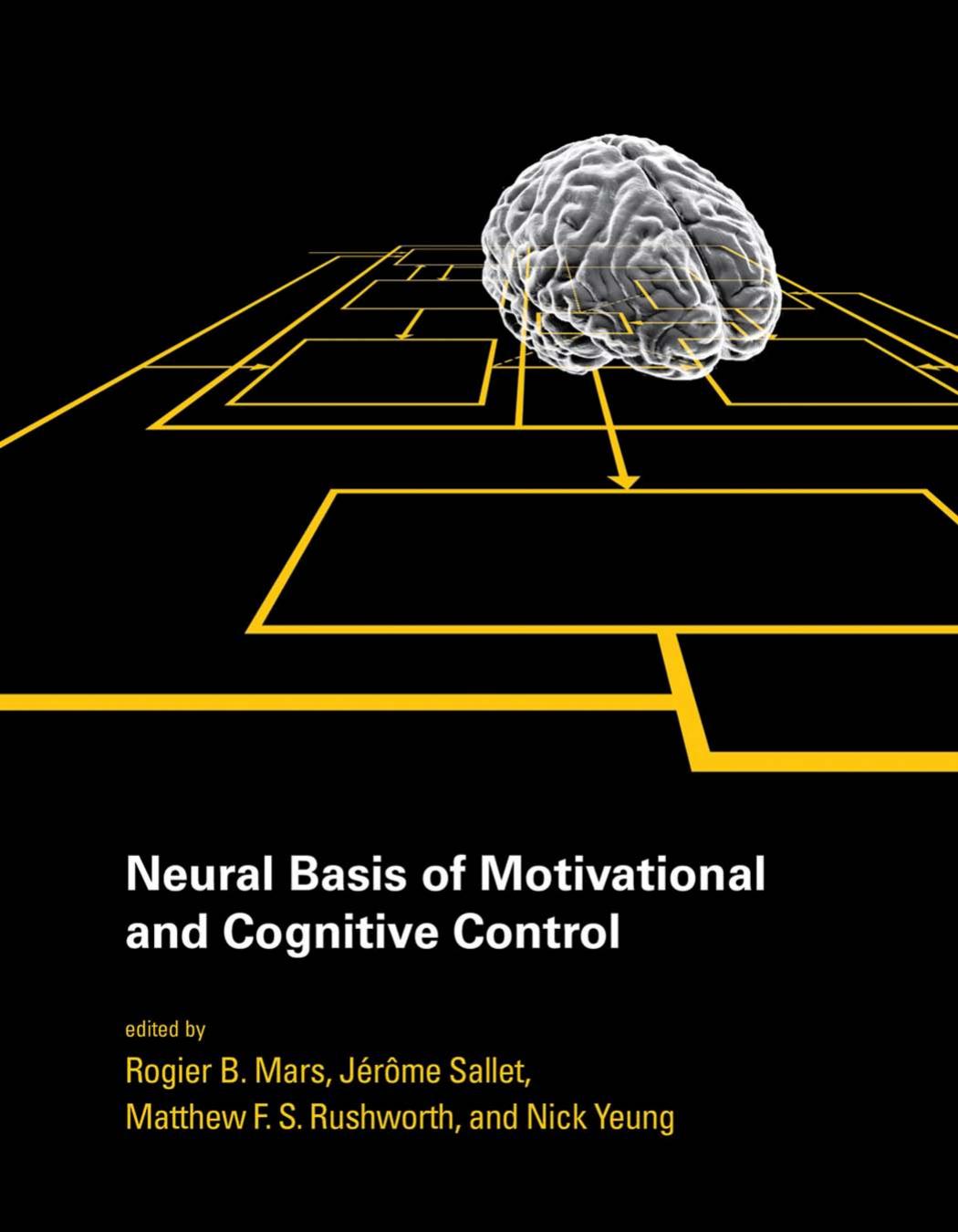 Neural Basis Of Motivational And Cognitive Control Edited By Rogier B Mars