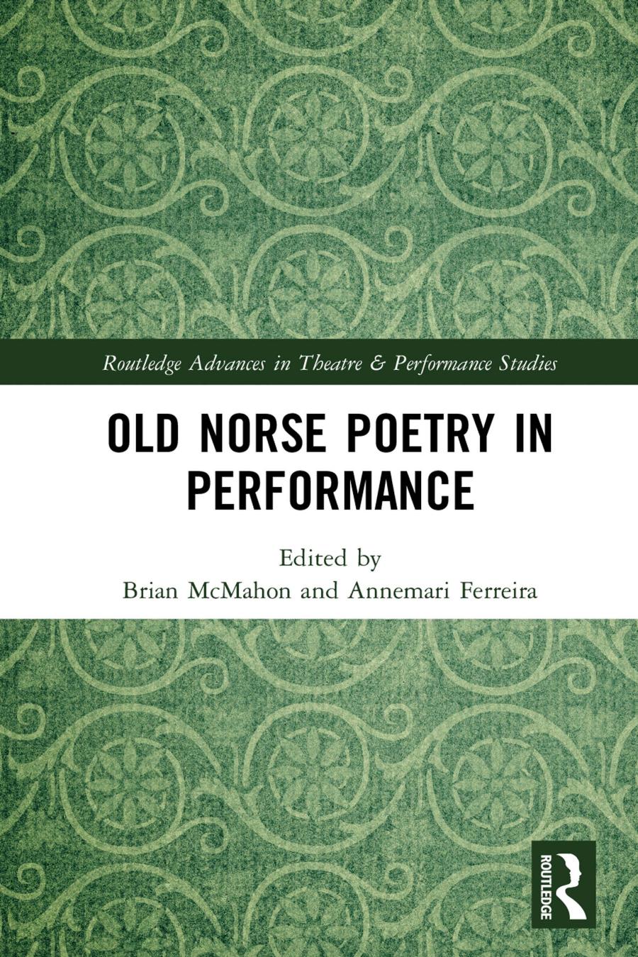 Old Norse Poetry In Performance Taylor Francis Group