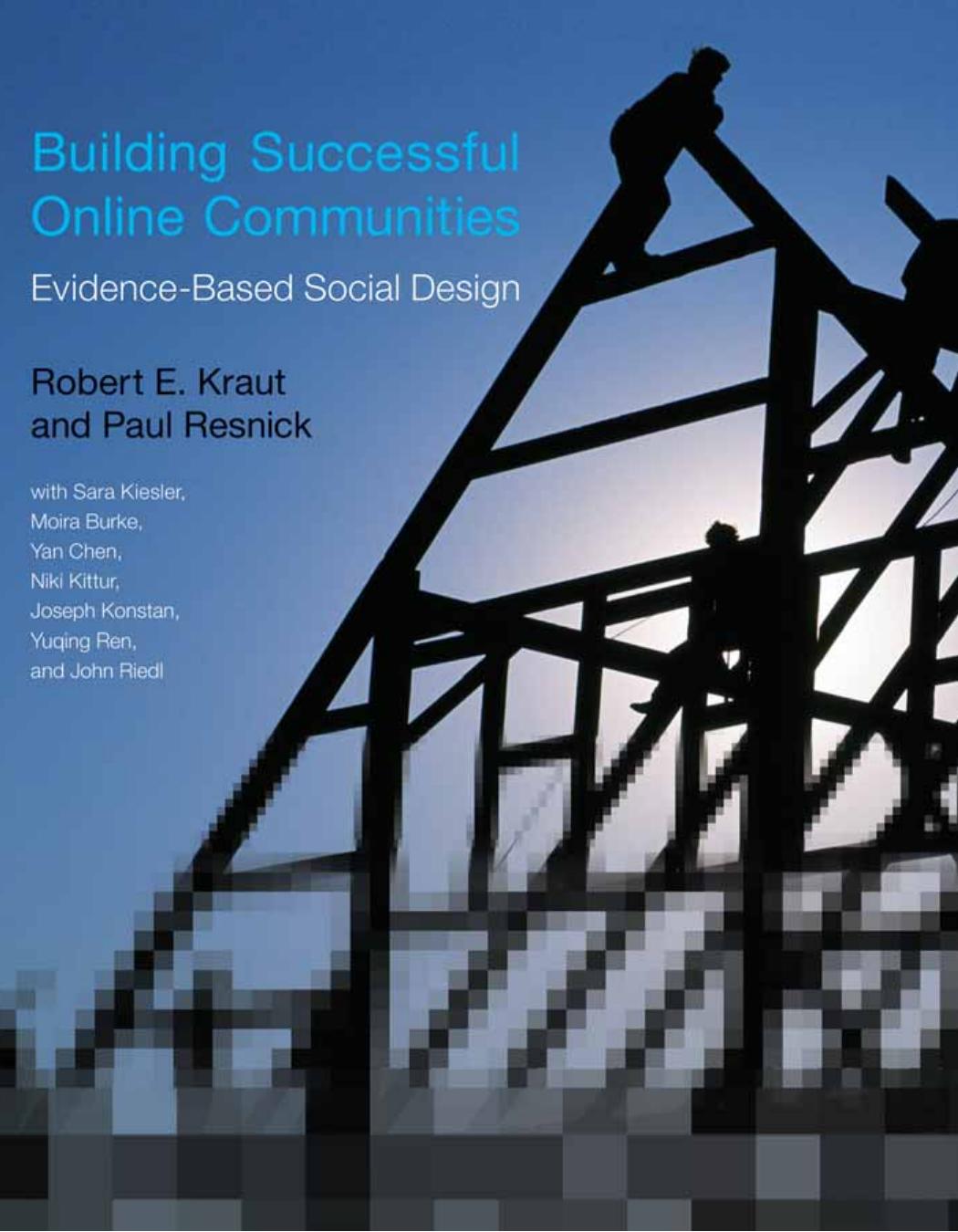 Building Successful Online Communities Kraut Robert E Paul Resnick Sara Kiesler