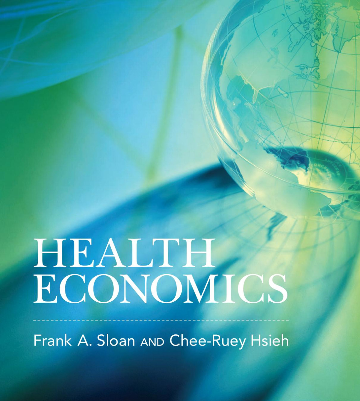Health Economics Frank A Sloan Cheeruey Hsieh
