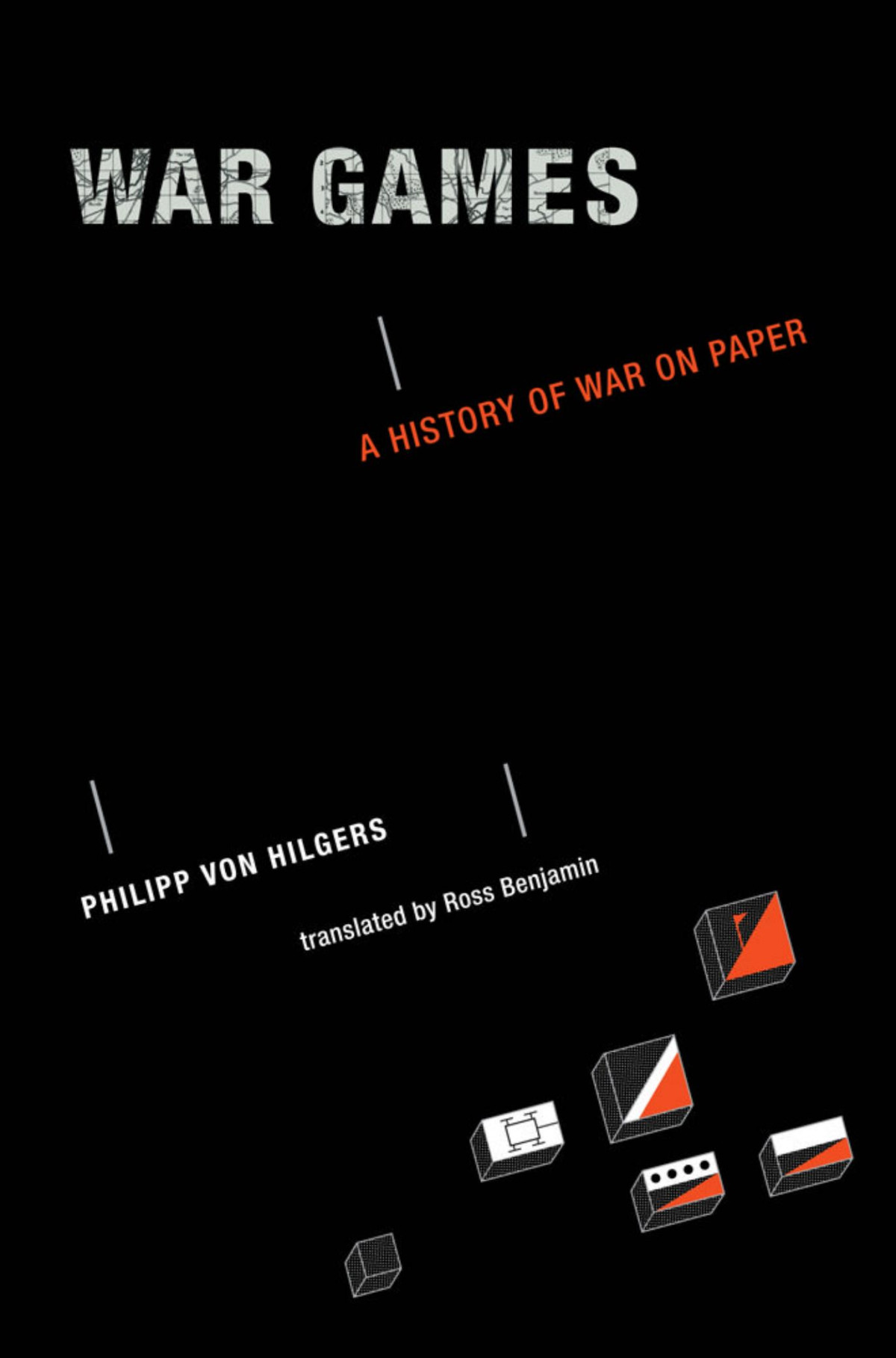 War Games A History Of War On Paper Philipp Von Hilgers