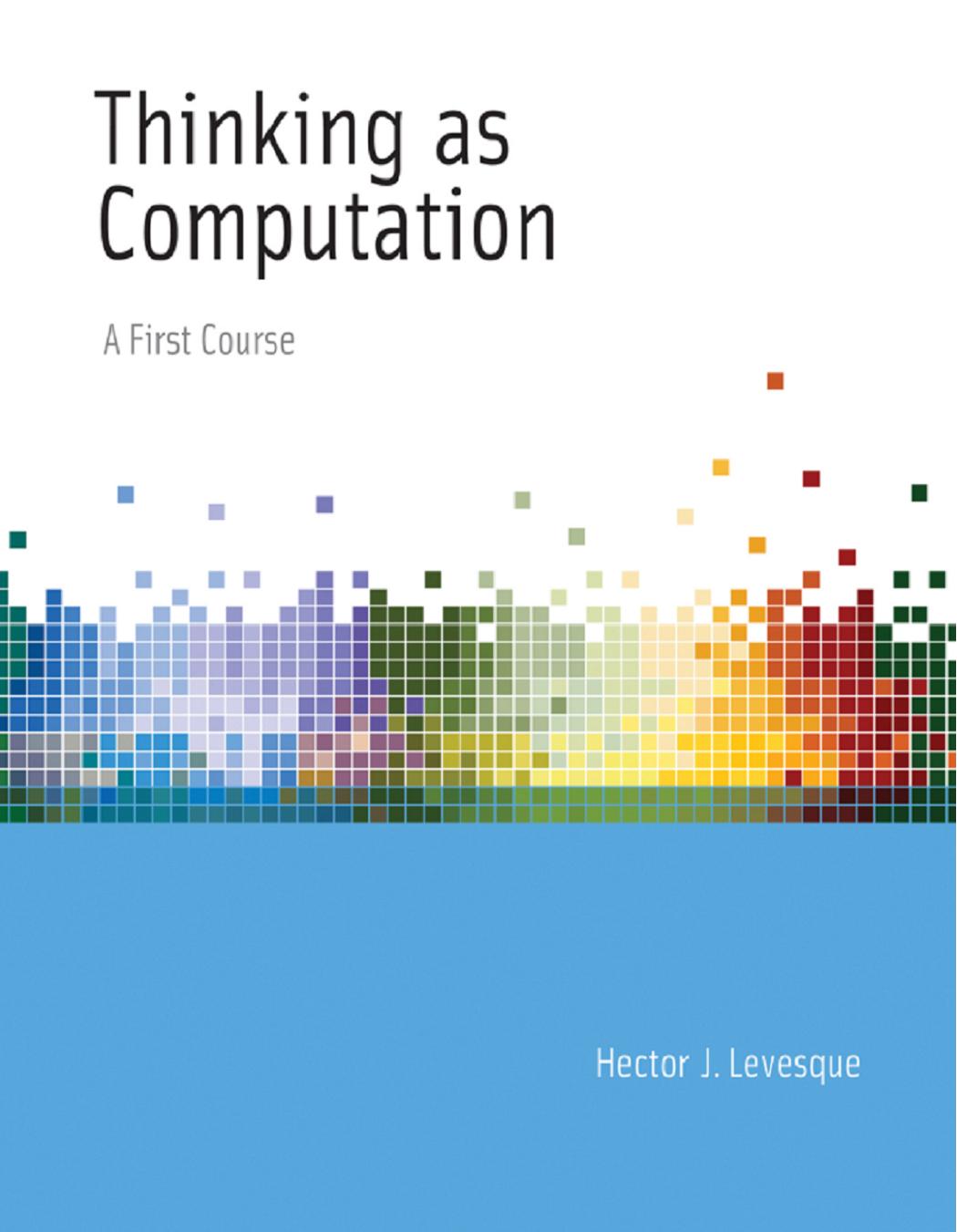 Thinking As Computation A First Course Hector J Levesque