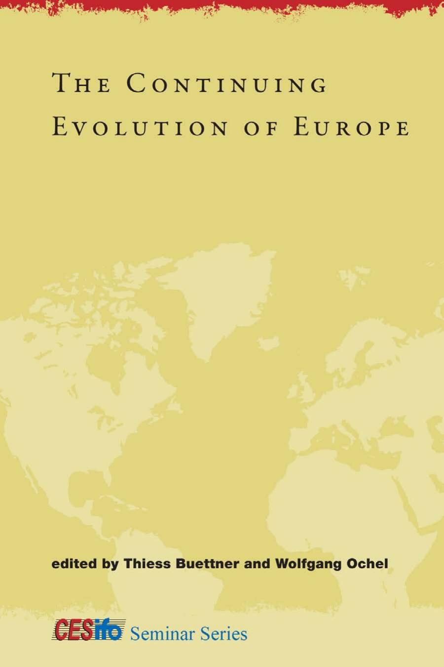 The Continuing Evolution Of Europe Thiess Bttner Wolfgang Ochel
