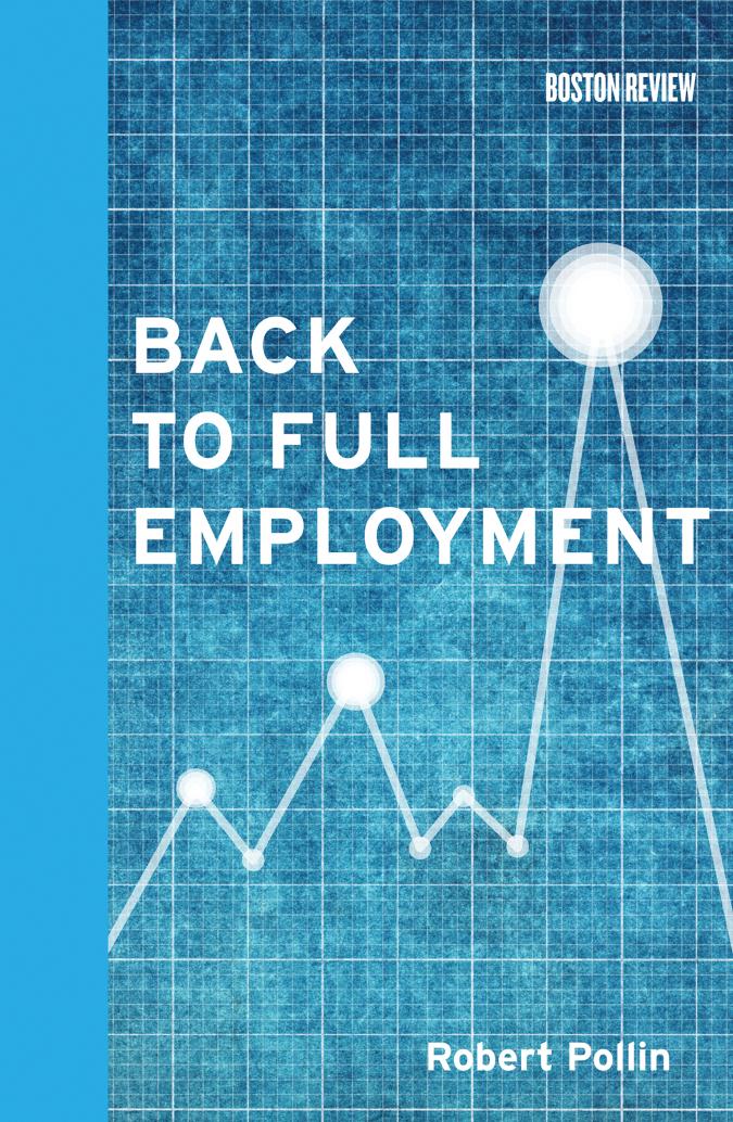 Back To Full Employment Robert Pollin