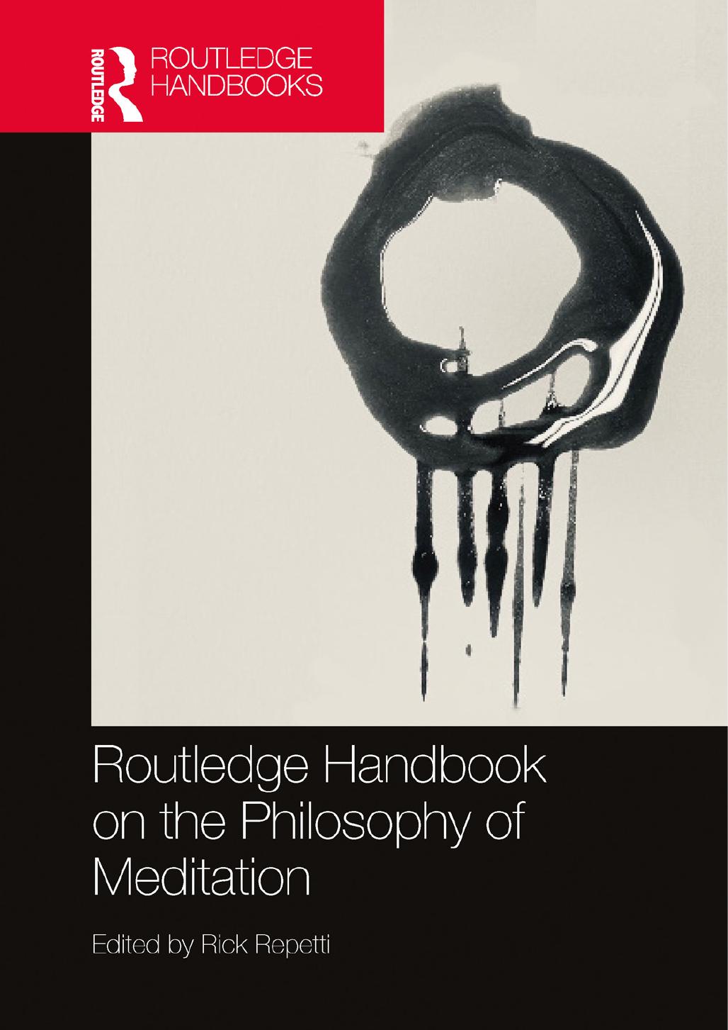 Routledge Handbook On The Philosophy Of Meditation Rick Repetti