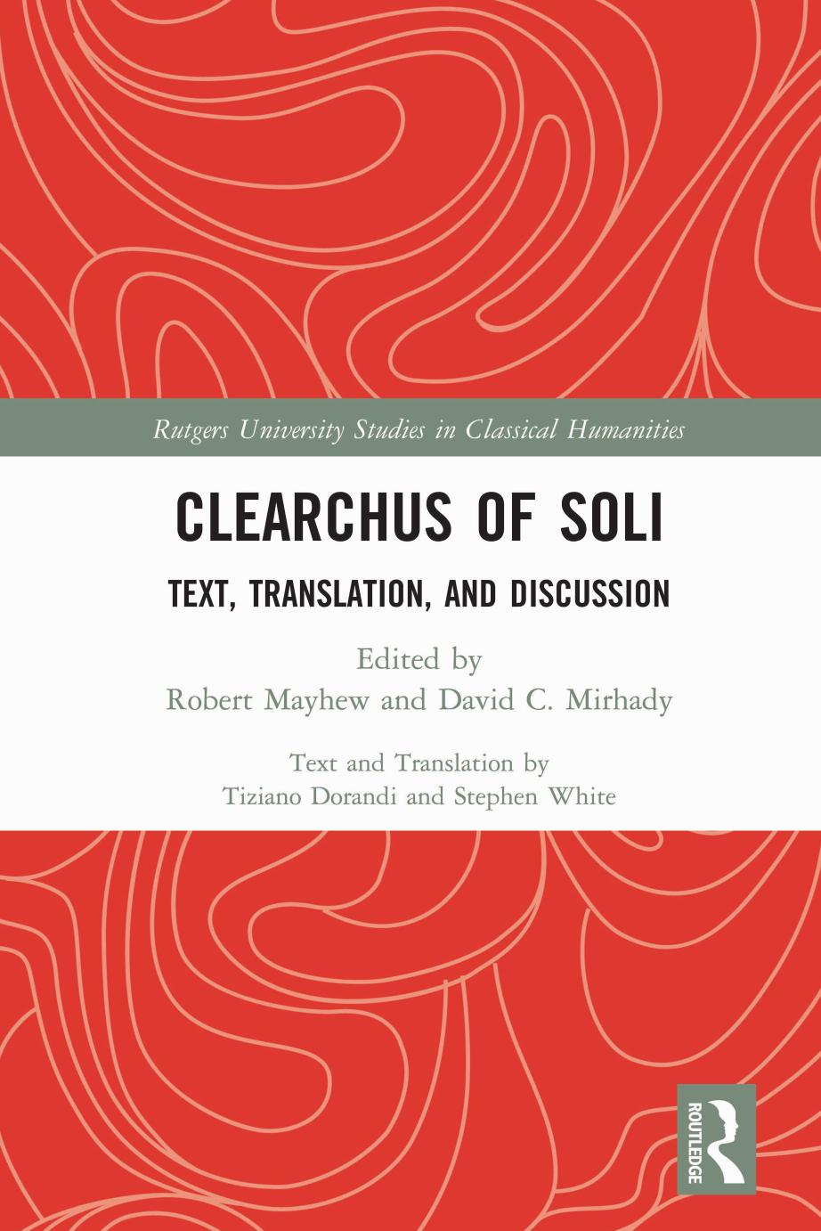 Clearchus Of Soli The Sources Text And Translation Taylor Francis Group