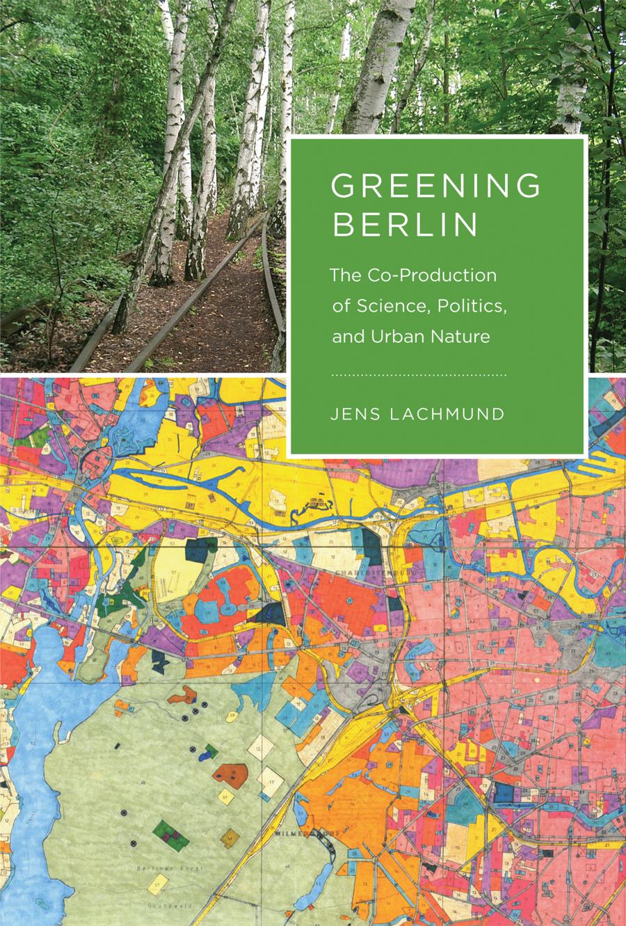 Greening Berlin Jens Lachmund
