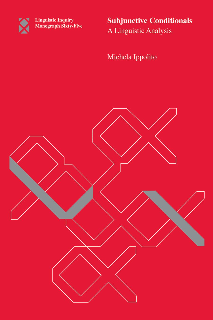Subjunctive Conditionals A Linguistic Analysis Ippolito Michela