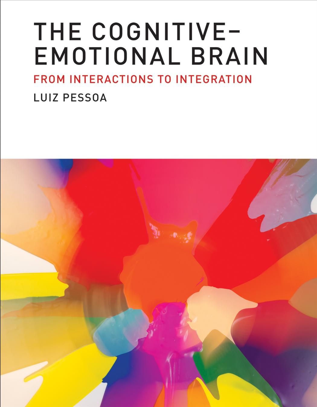 The Cognitiveemotional Brain Luiz Pessoa