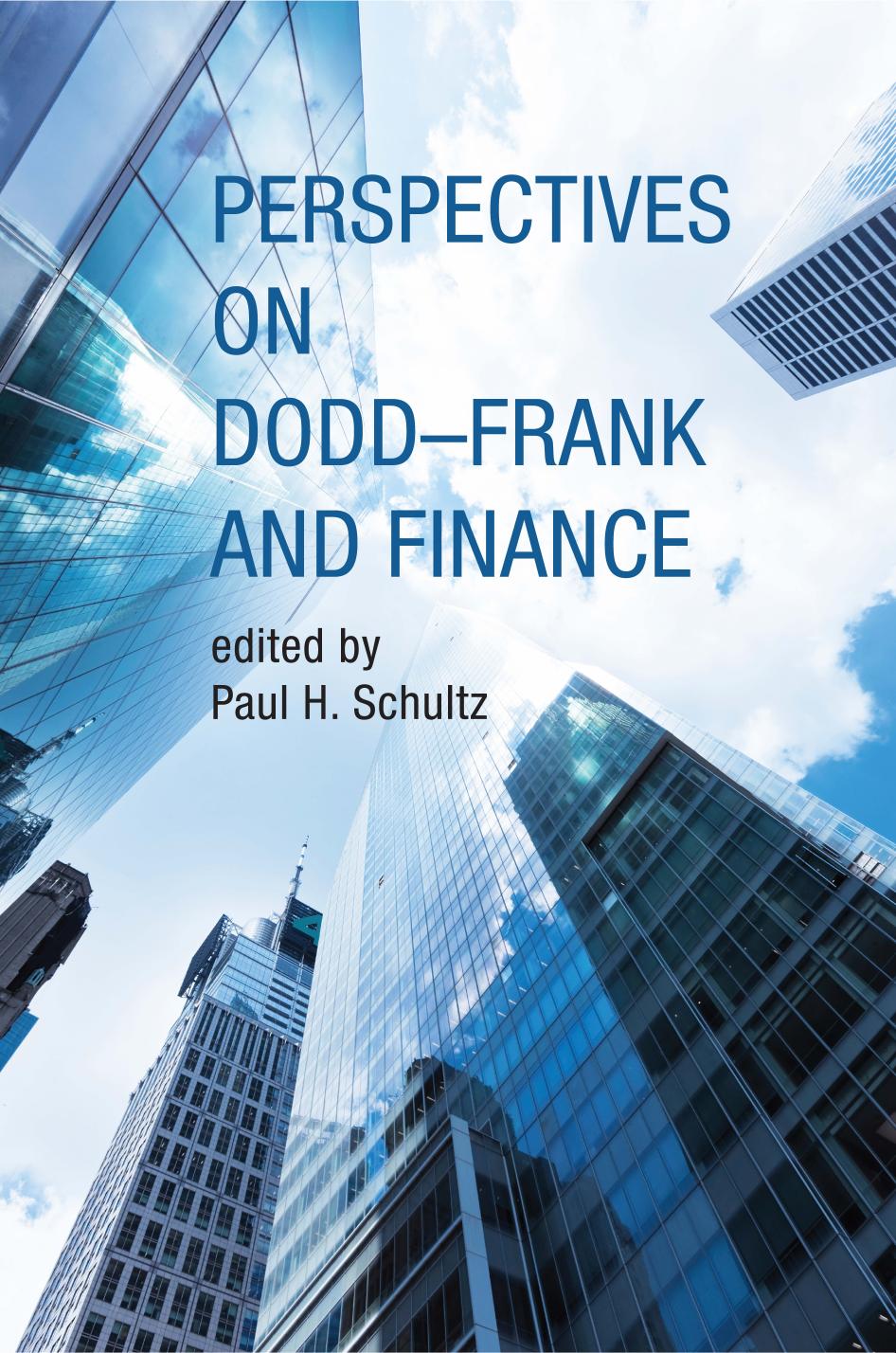 Perspectives On Doddfrank And Finance Paul H Schultz