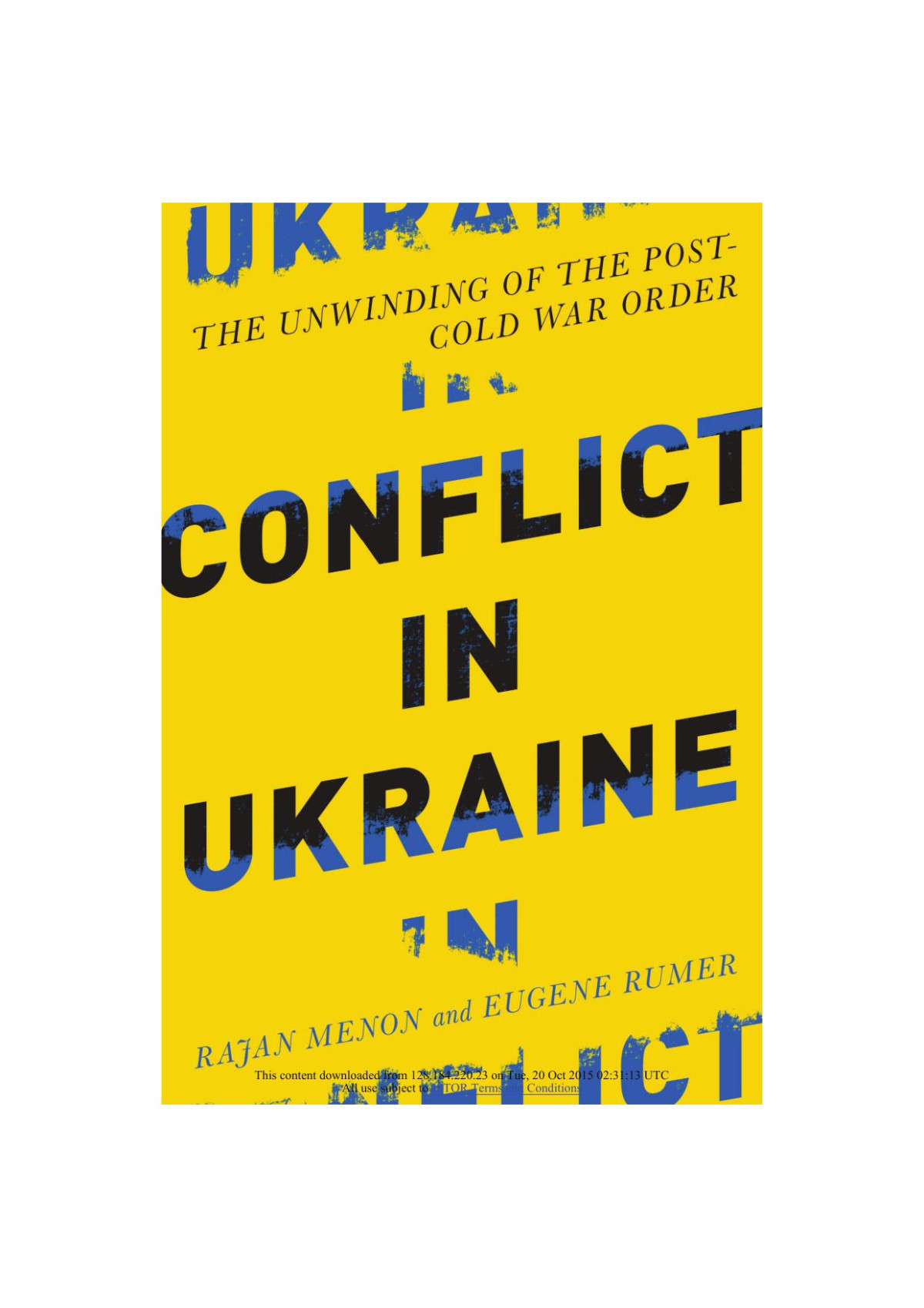 Conflict In Ukraine The Unwinding Of The Postcold War Order Rajan Menon Eugene B Rumer