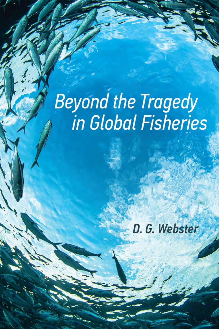 Beyond The Tragedy In Global Fisheries D G Webster