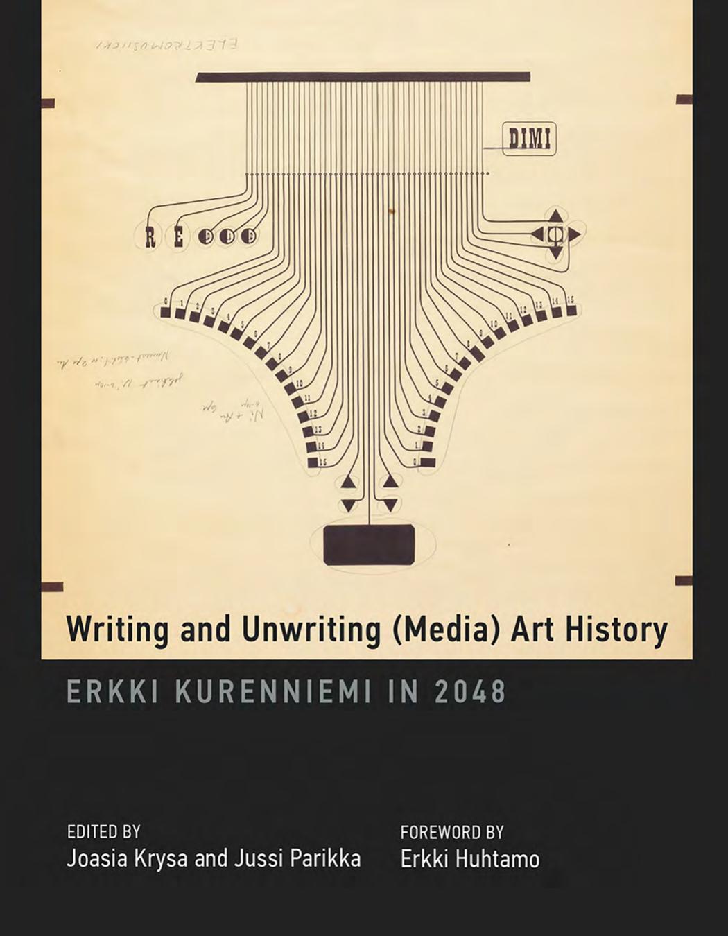 Writing And Unwriting Media Art History 1st Edition Joasia Krysa