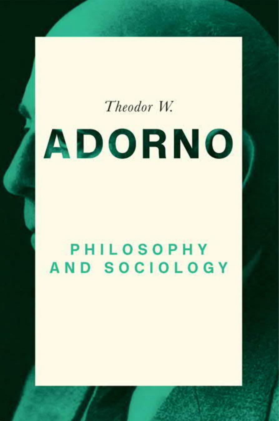 Philosophy And Sociology 1960 Theodor W Adorno