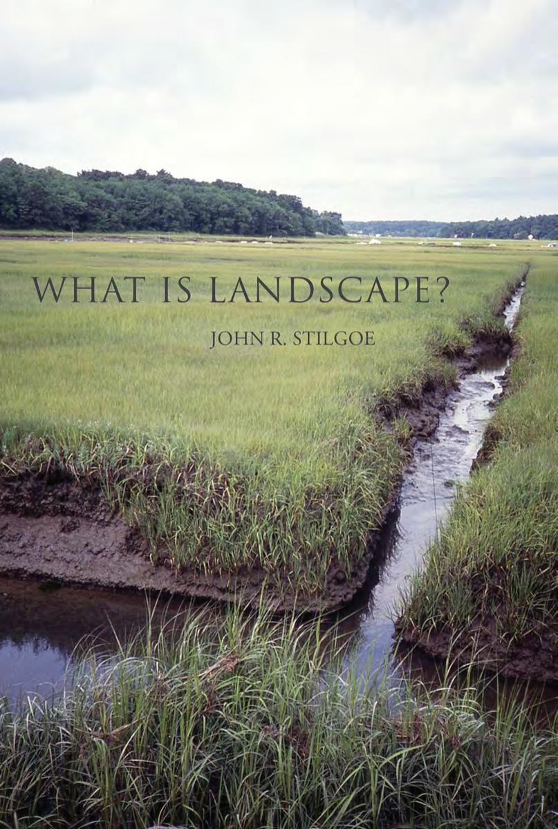 What Is Landscape John R Stilgoe
