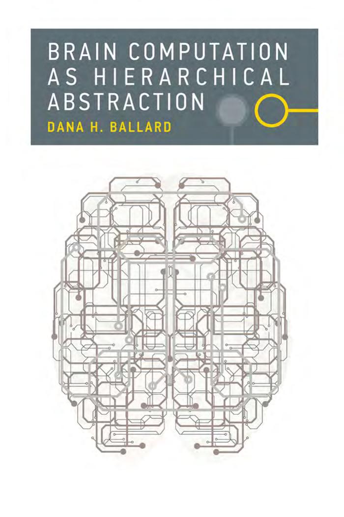 Brain Computation As Hierarchical Abstraction Brain Computation As Hierarchical Abstraction