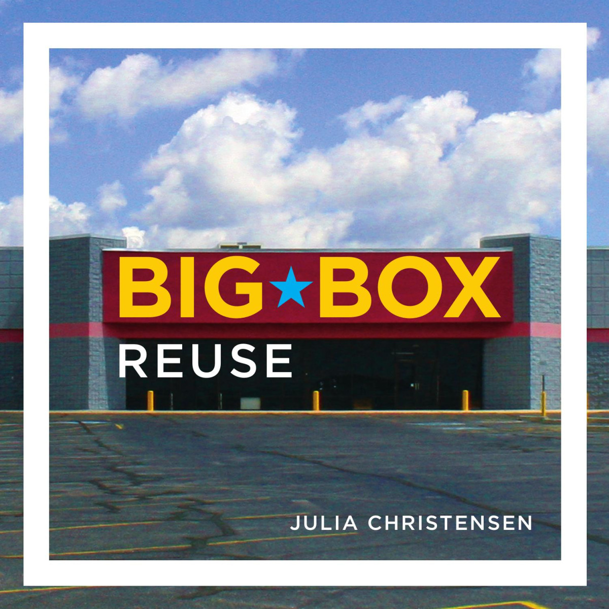 Big Box Reuse Julia Christensen