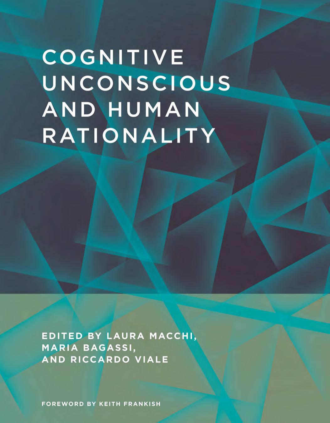 Cognitive Unconscious And Human Rationality Macchi Laura Editor Bagassi