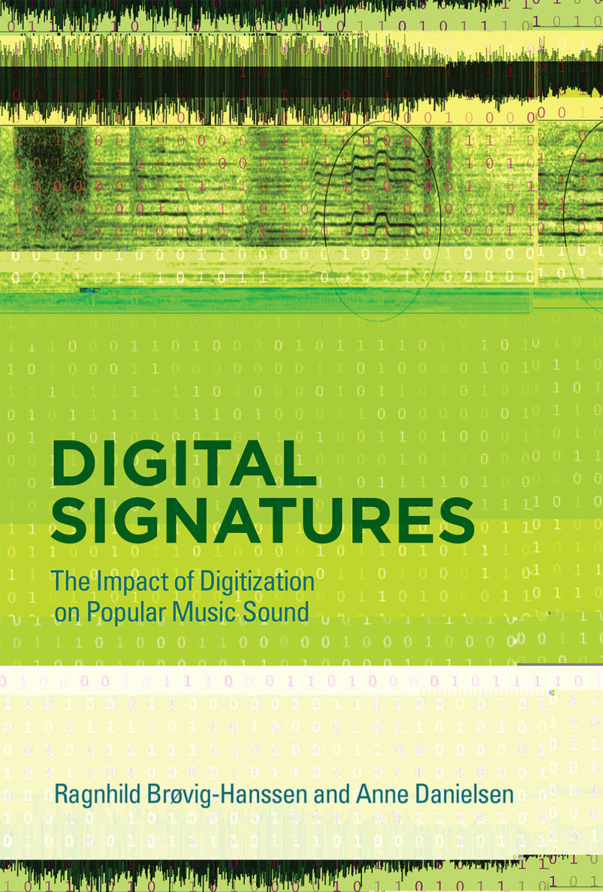Digital Signatures The Impact Of Digitization On Popular Music Sound Ragnhild Brvighanssen