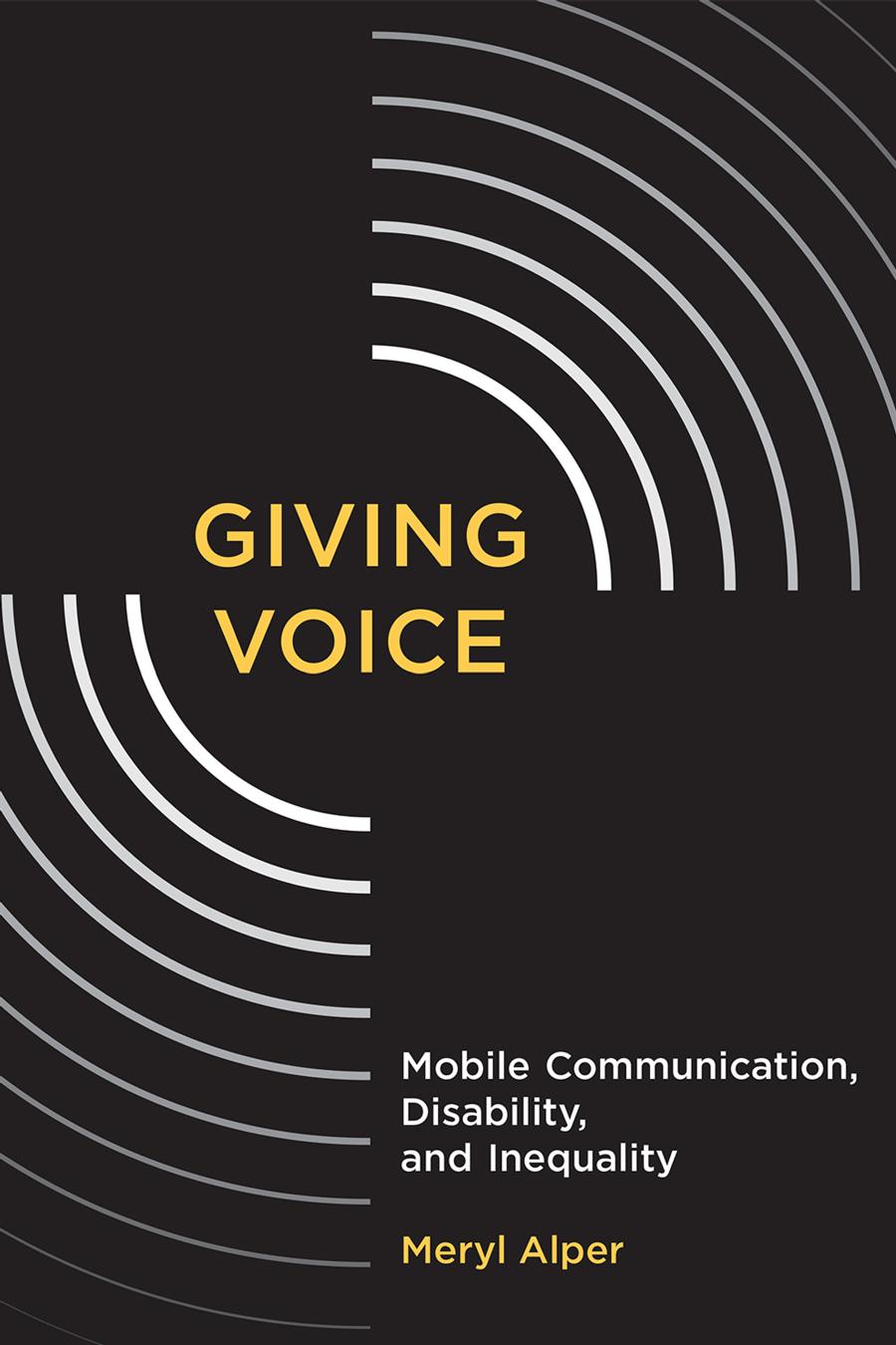 Giving Voice Meryl Alper