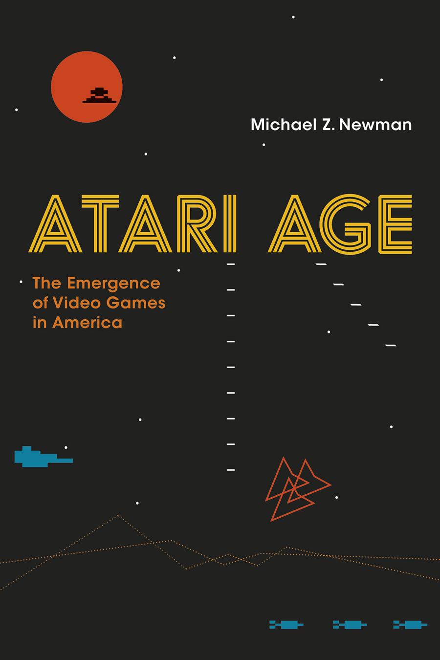 Atari Age Michael Z Newman