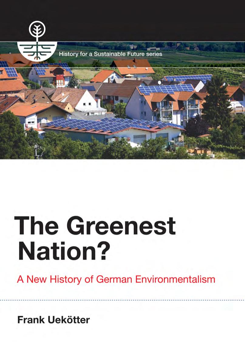 The Greenest Nation A New History Of German Environmentalism Frank Uektter