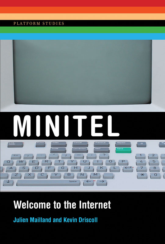Minitel Welcome To The Internet Julien Mailland Kevin Driscoll
