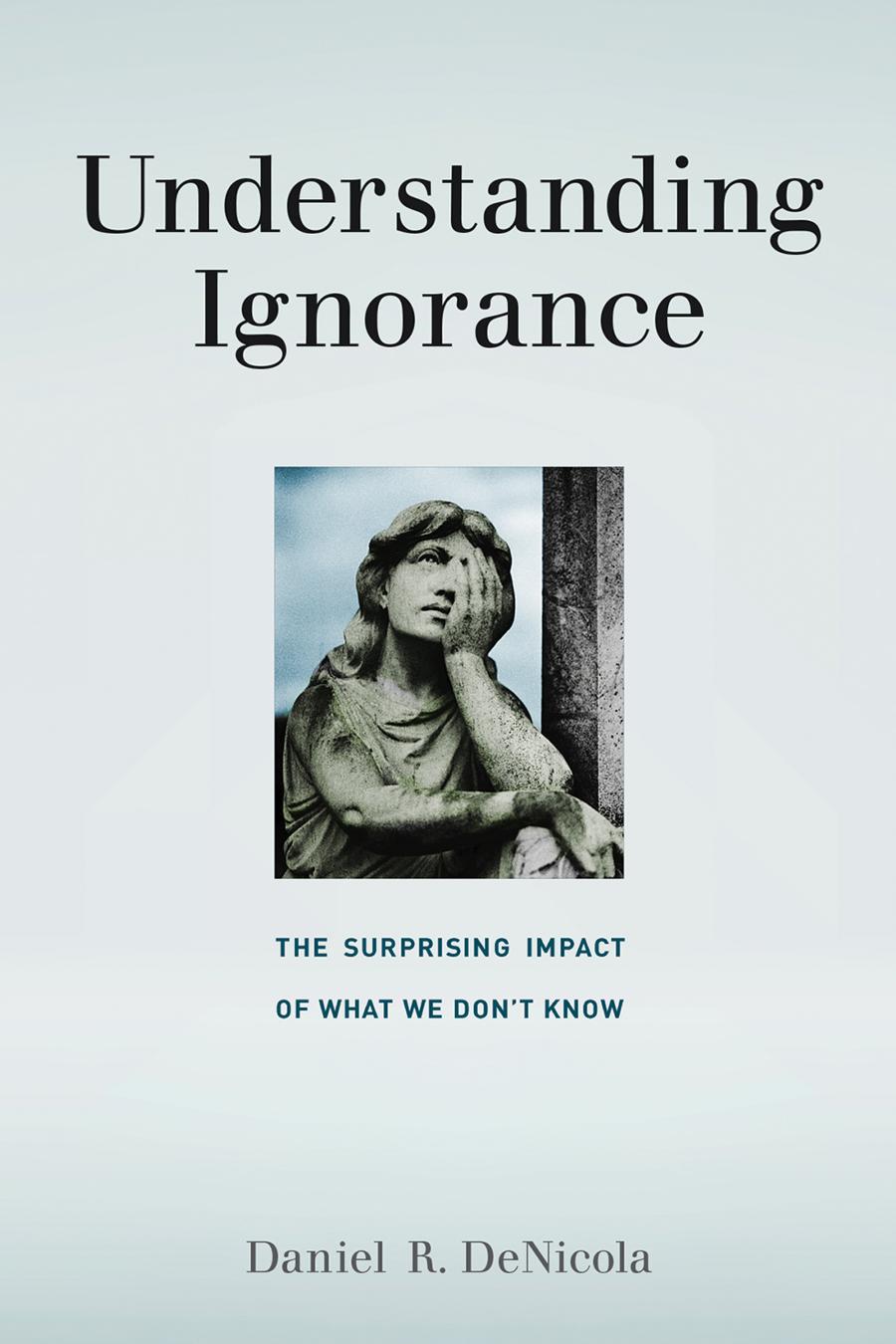 Understanding Ignorance Daniel R Denicola