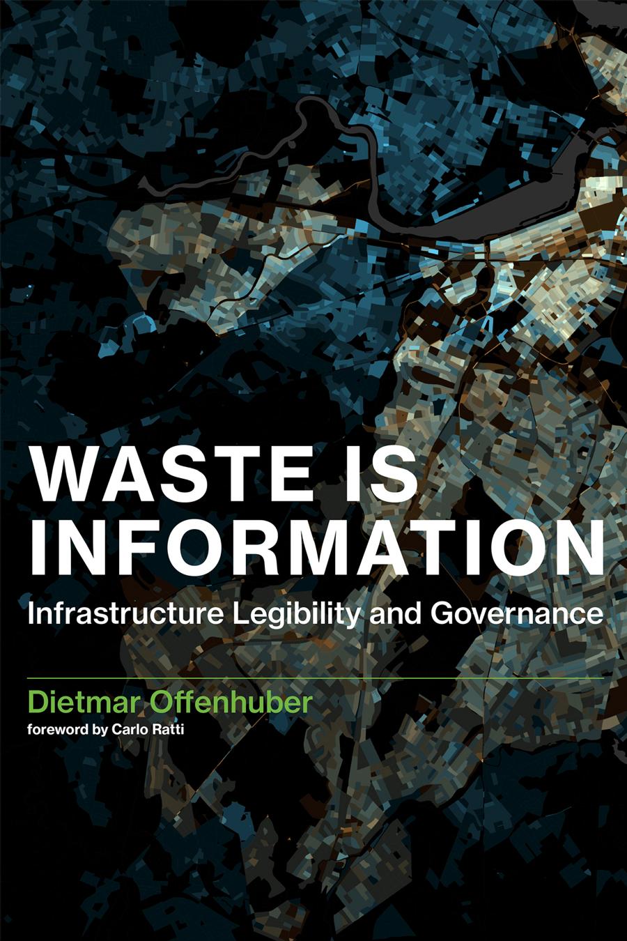 Waste Is Information Dietmar Offenhuber