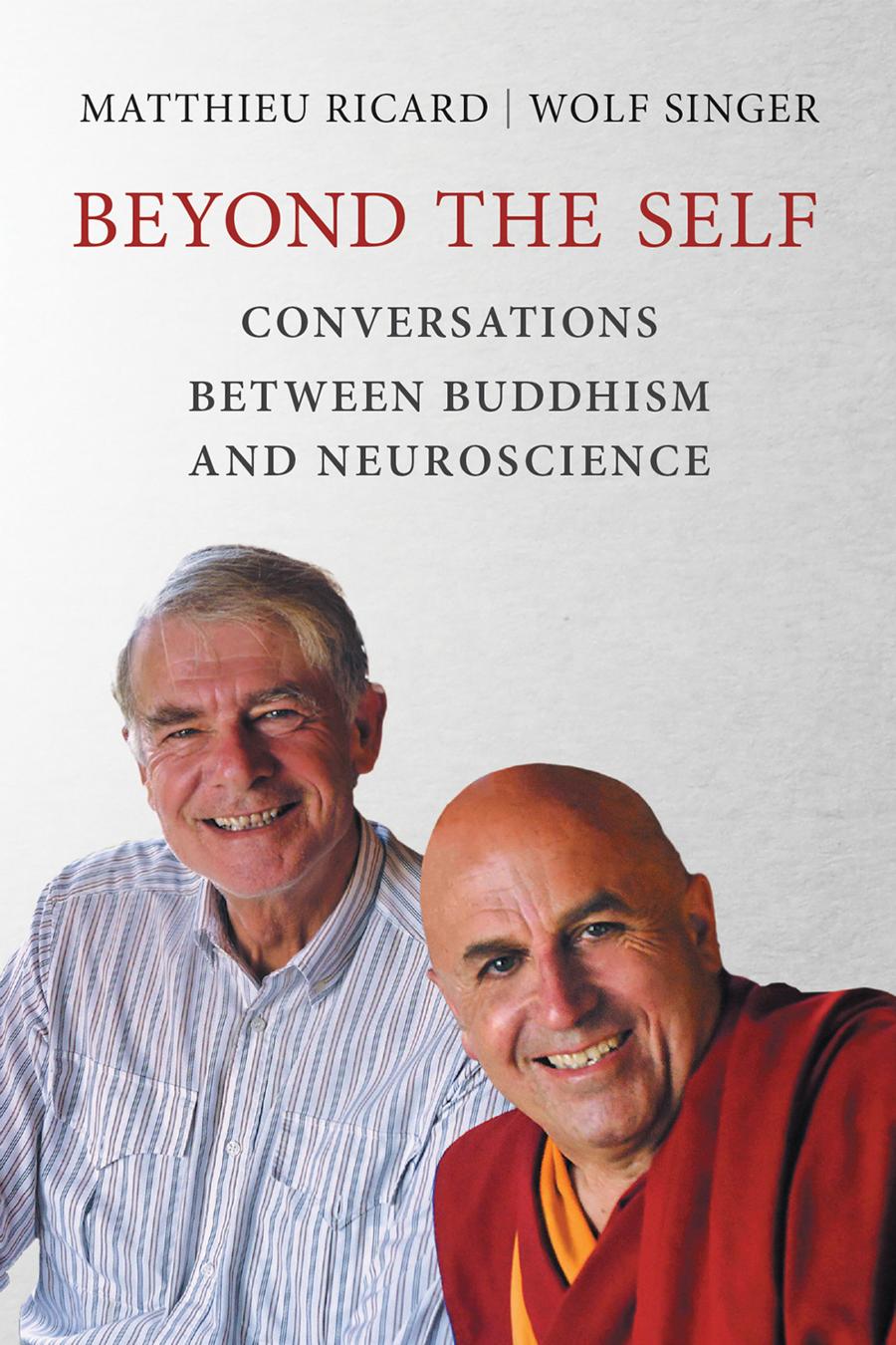 Beyond The Self Matthieu Ricard Wolf Singer