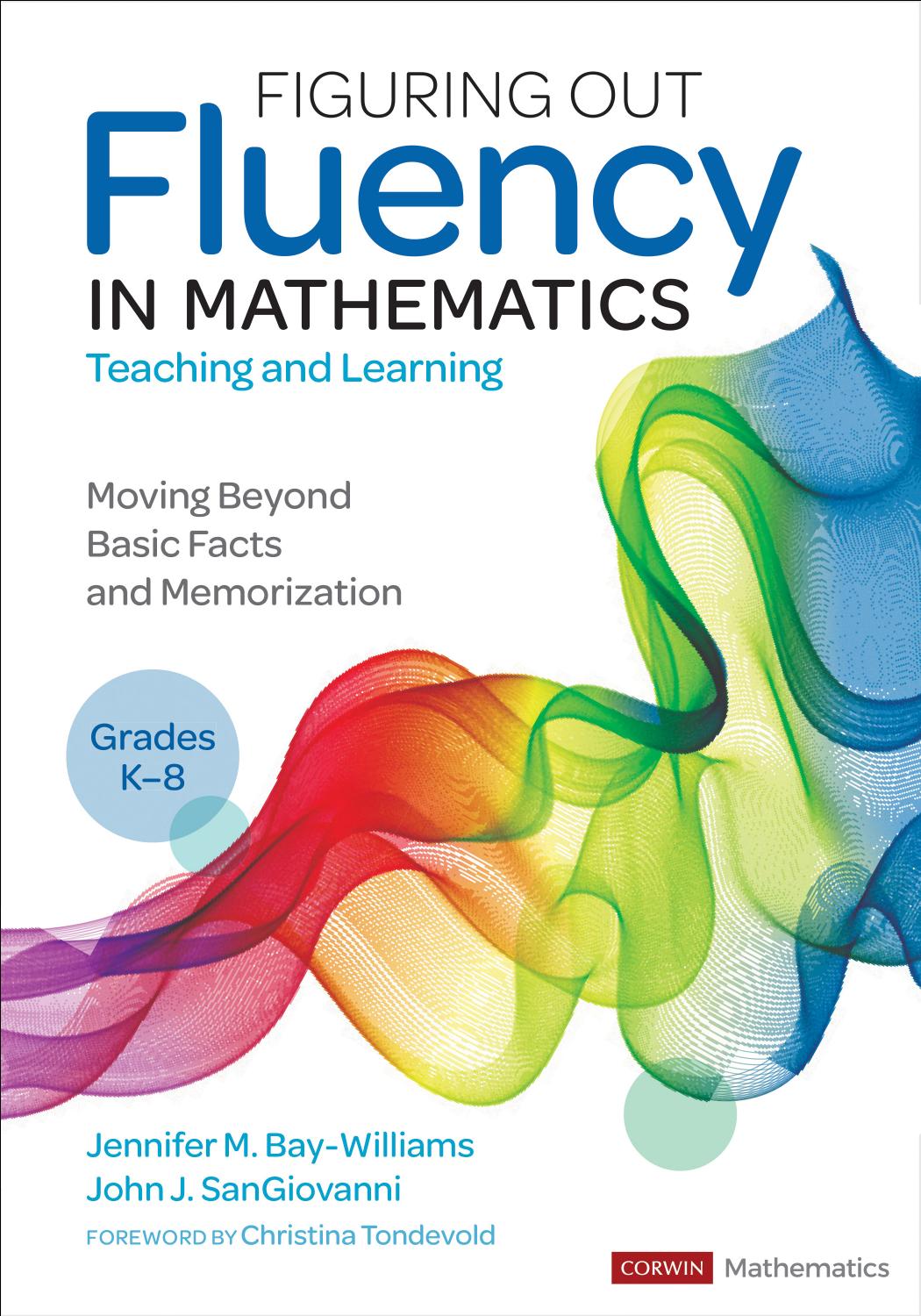 Figuring Out Fluency In Mathematics Teaching And Learning Grades K8 Moving Beyond Basic Facts And Memorization Jennifer M Baywilliams