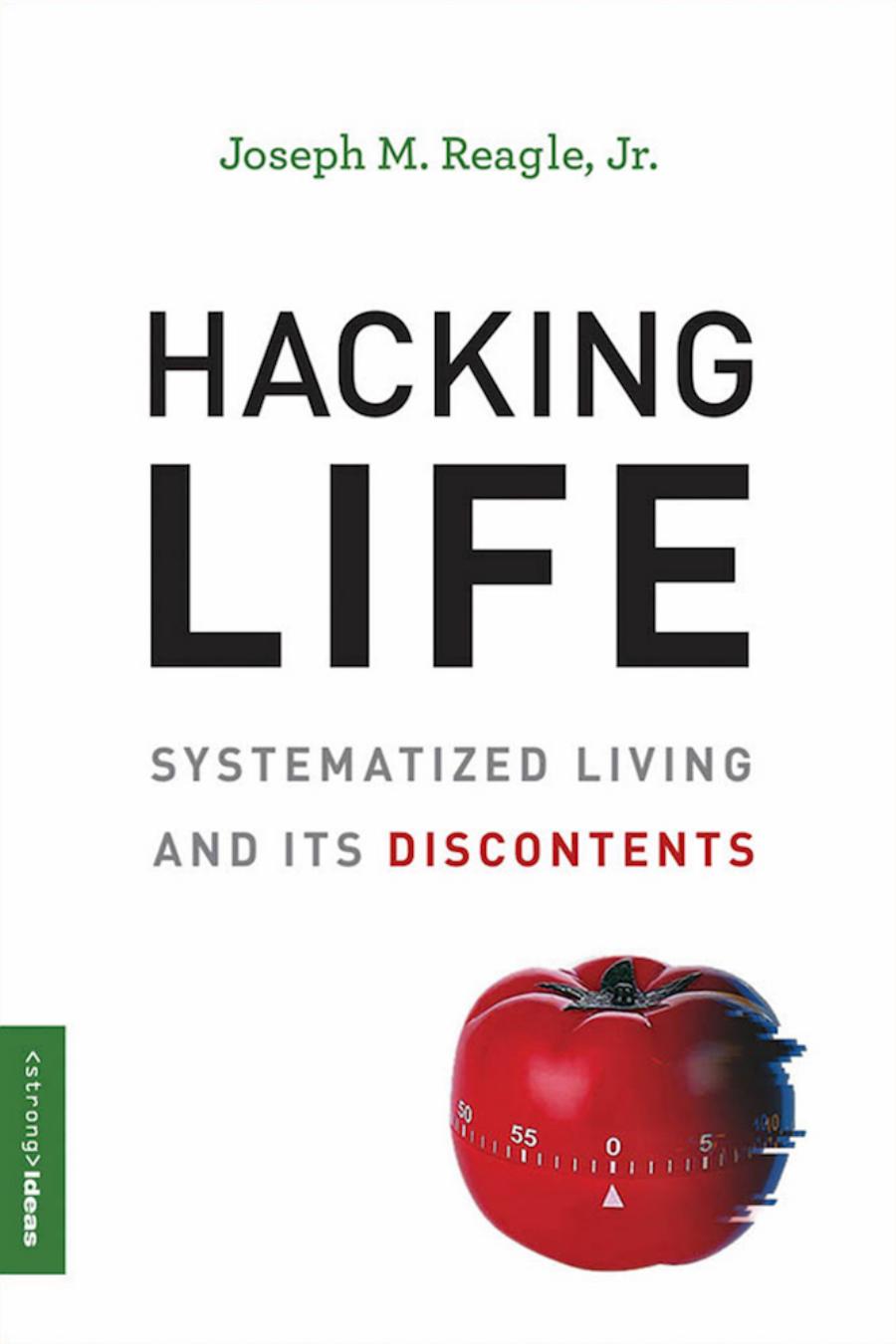Hacking Life Reagle Joseph M Jr