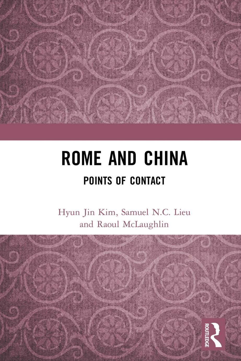 Rome And China Points Of Contact Hyun Jin Kim Samuel Nc Lieu