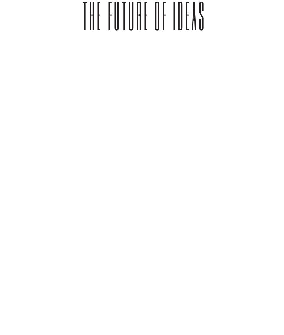 The Future Of Ideas The Fate Of The Commons In A Connected World 1st Edition Lessig