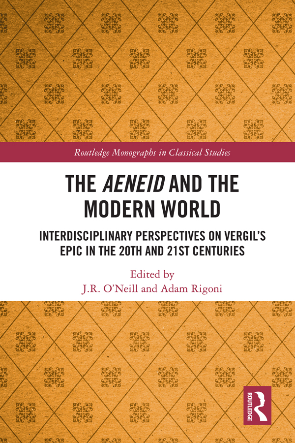 The Aeneid And The Modern World Jr Oneilladam Rigoni Adam Rigoni