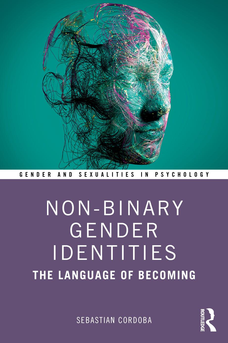 Nonbinary Gender Identities The Language Of Becoming 1 Cordoba Sebastian