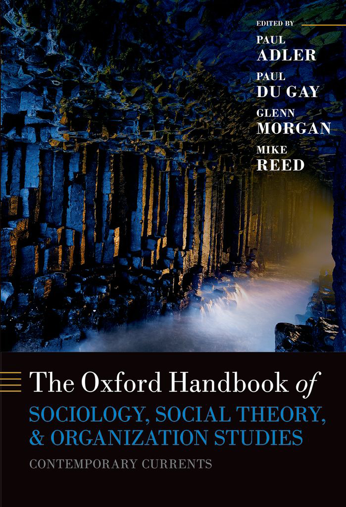 The Oxford Handbook Of Sociology Social Theory And Organization Studies Paul S Adlerpaul Du Gayglenn Morganmichael Reed