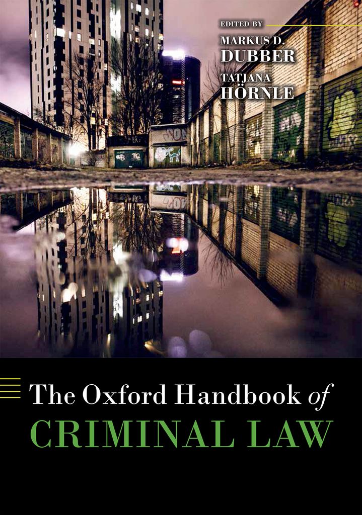 The Oxford Handbook Of Criminal Law Markus D Dubbertatjana Hrnle