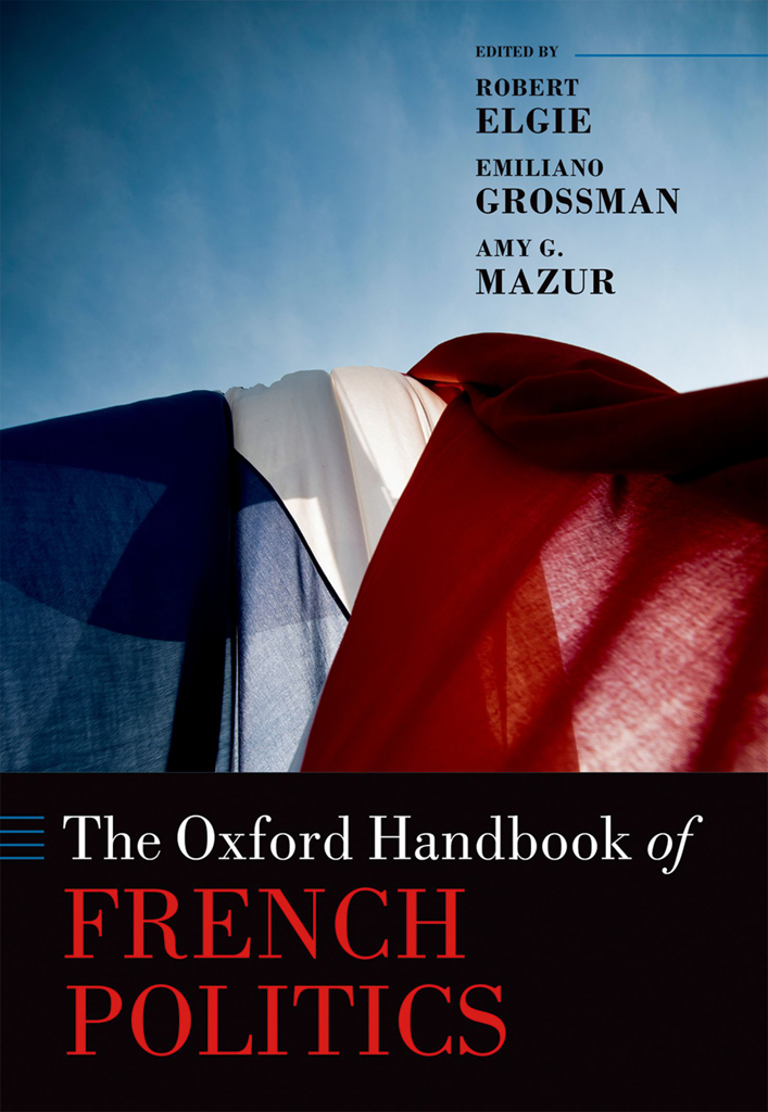 The Oxford Handbook Of French Politics Robert Elgieemiliano Grossmanamy G Mazur