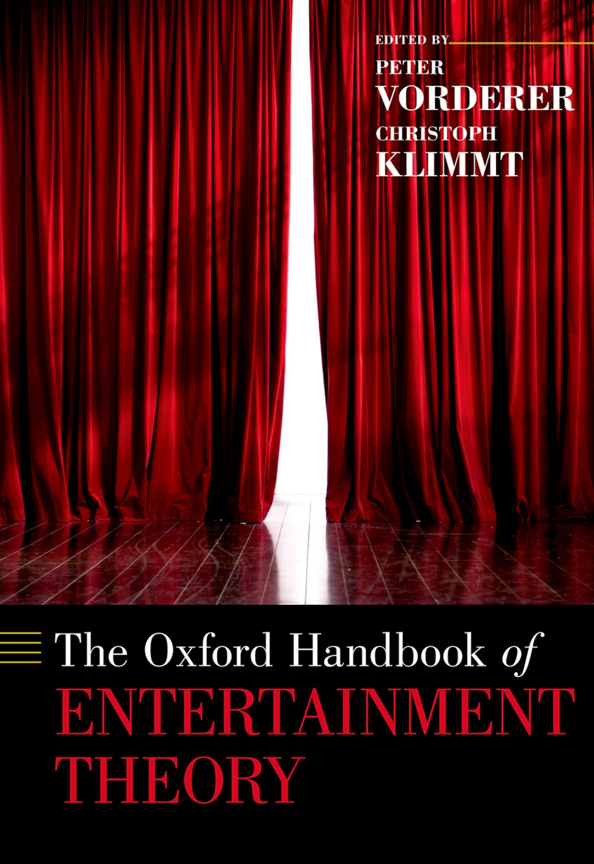 The Oxford Handbook Of Entertainment Theory Peter Vordererchristoph Klimmt Christoph Klimmt
