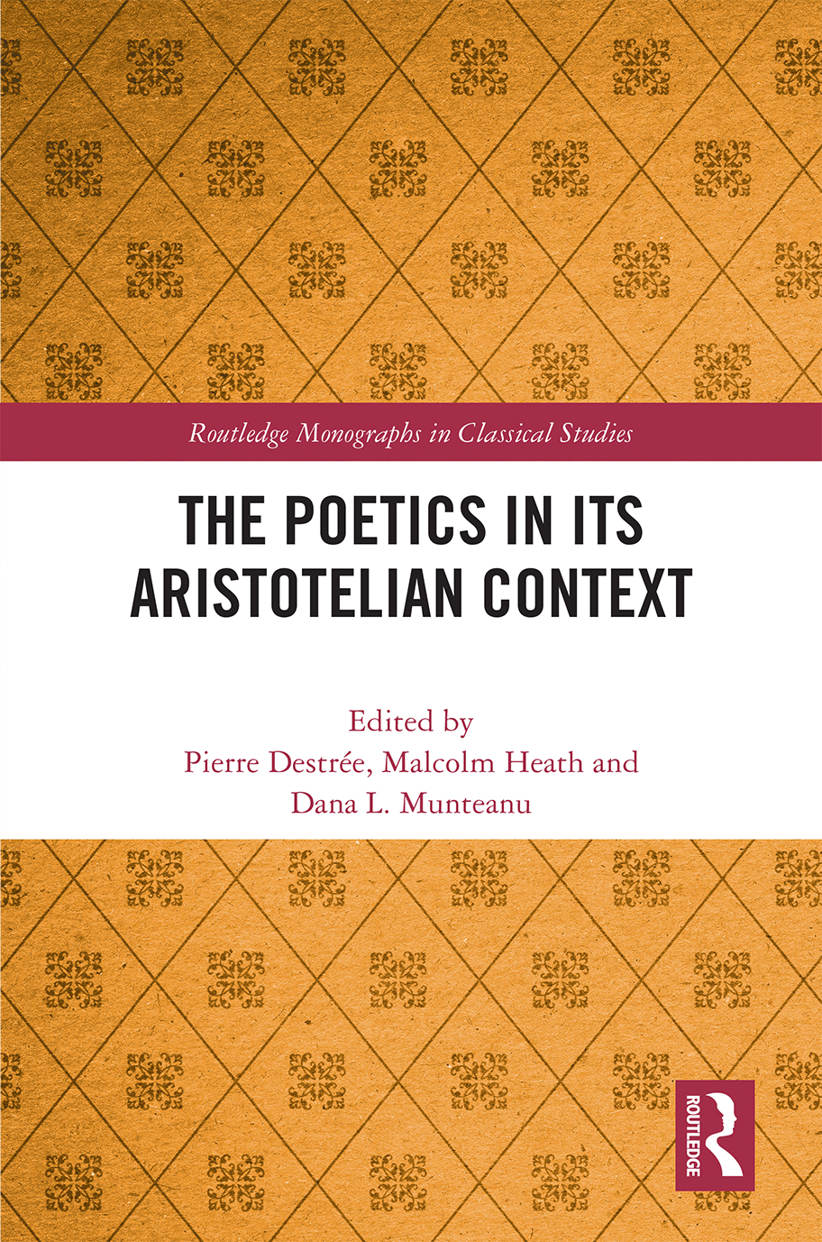 The Poetics In Its Aristotelian Context Pierre Destremalcolm Heathdana L Munteanu Malcolm Heath Dana L Munteanu