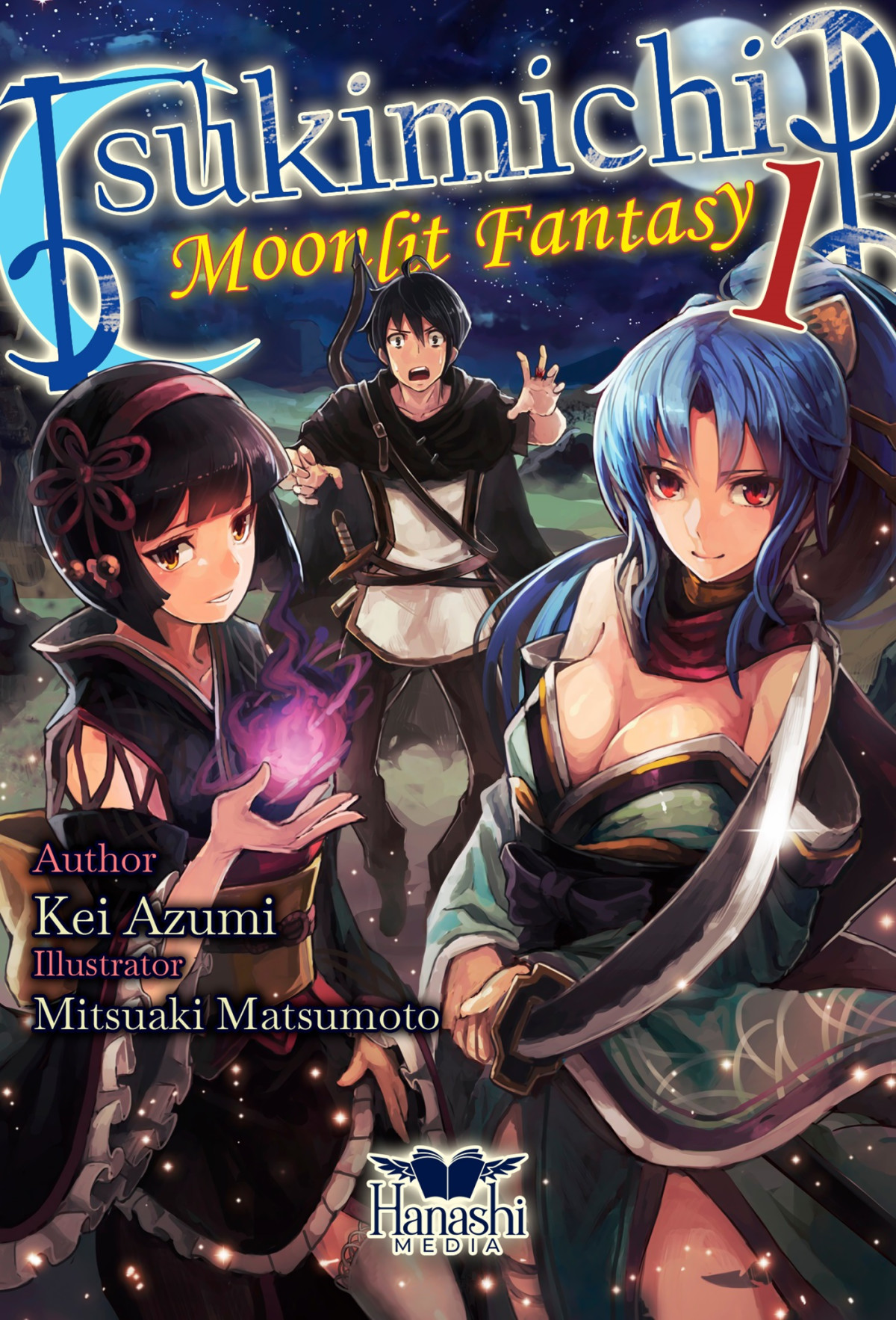 Tsukimichi Moonlit Fantasy Tsuki Ga Michibiku Isekai Dochu Volume 01 Kei Azumi Mitsuaki Matsumoto Mittt Liu