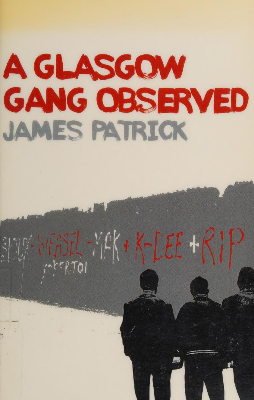 A Glasgow Gang Observed Patrick James