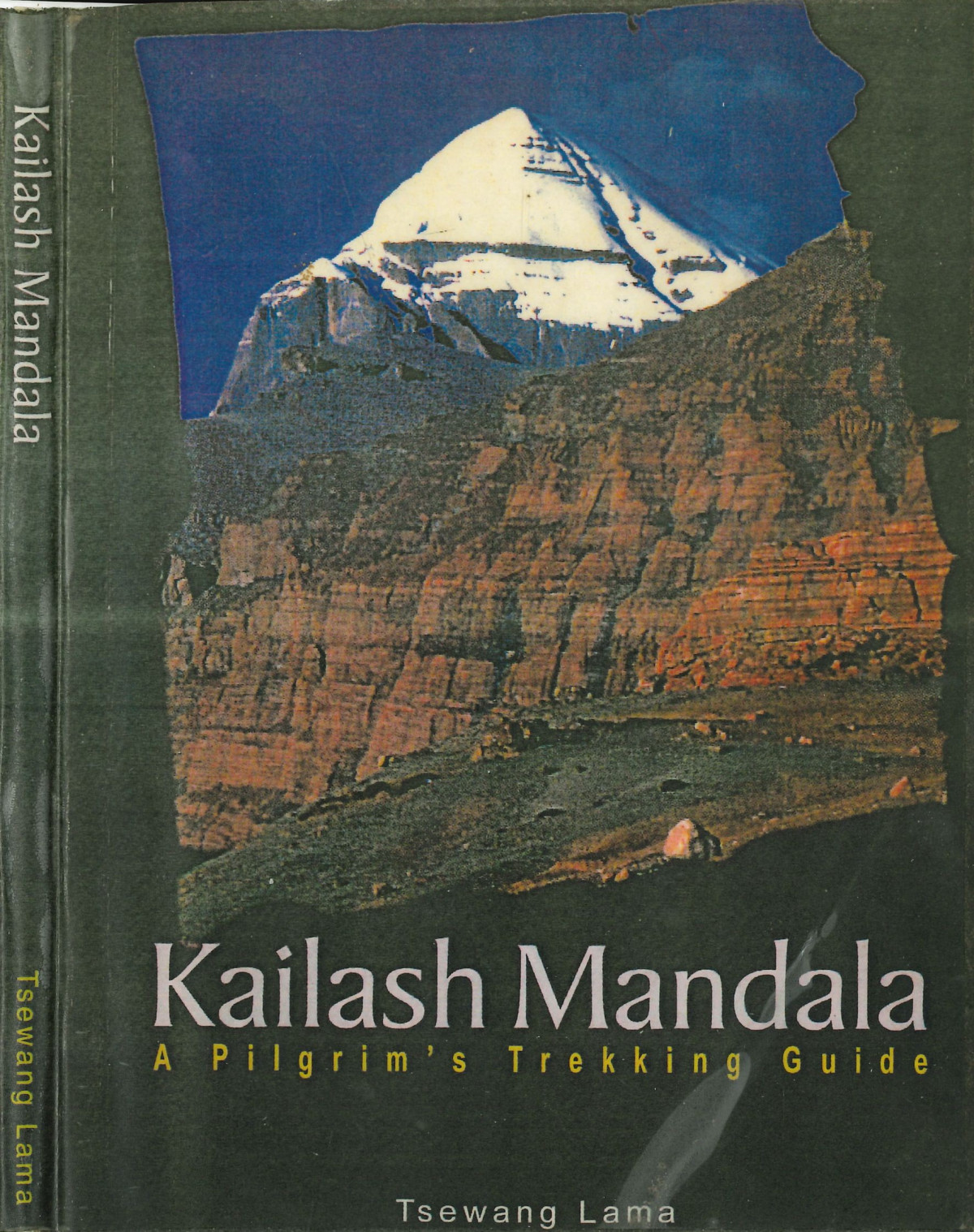 Kailash Mandala A Pilgrims Trekking Guide Tsewang Lama