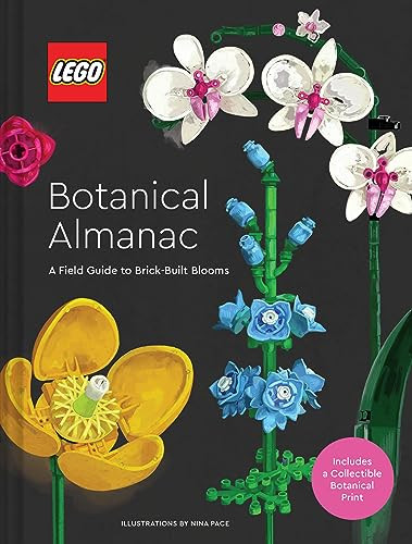 Lego Botanical Almanac A Field Guide To Brickbuilt Blooms Lego