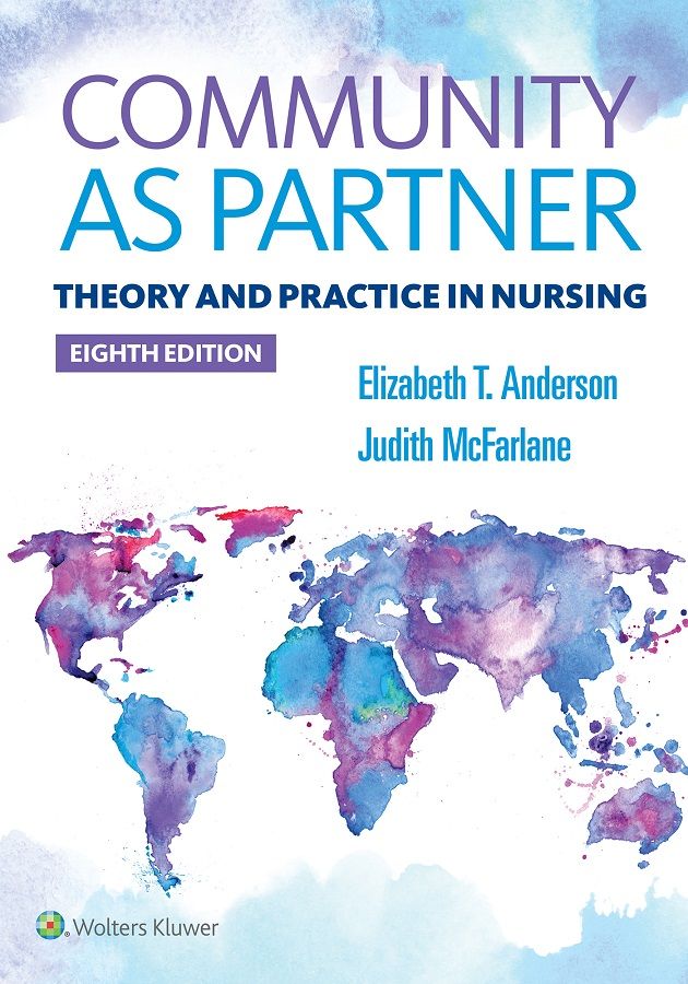 Community As Partner Theory And Practice In Nursing Elizabeth Anderson Judy Macfarlane